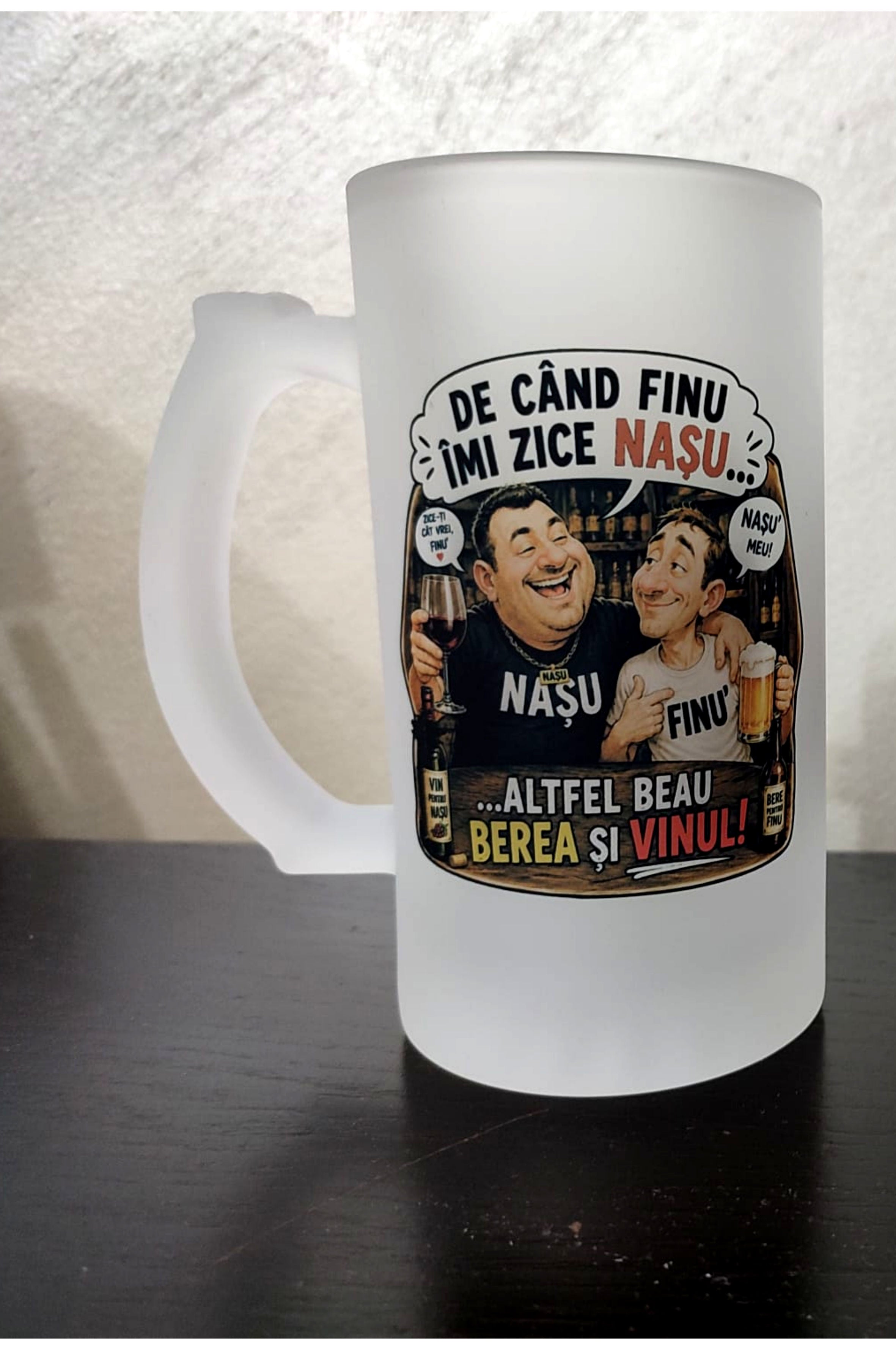 Halbă de bere personalizată – De când finu' mi-a zis nașu | Cadou pentru naș